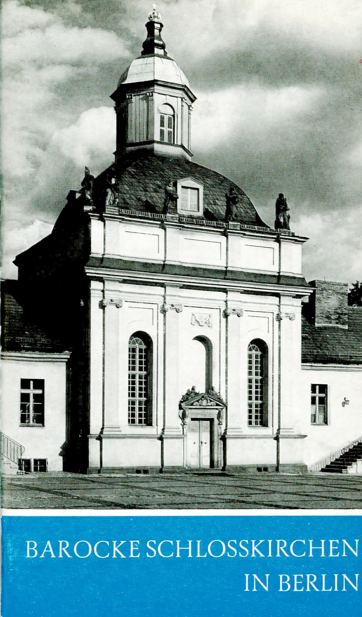 Barocke Schlosskirchen in Berlin - Badstübner-Gröger, Sibylle